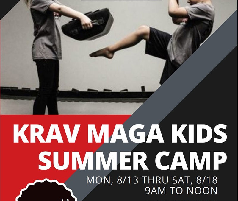 Krav Maga Kids Summer Camp 2018