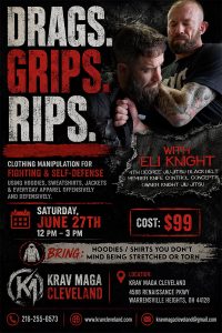 Rips Grips Drags Eli Knight Krav Maga Cleveland