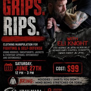 Rips Grips Drags Eli Knight Krav Maga Cleveland